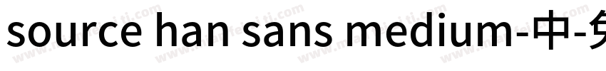 source han sans medium-中字体转换